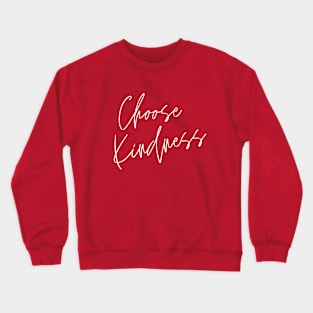 Choose Kindness Minimalist Design Crewneck Sweatshirt